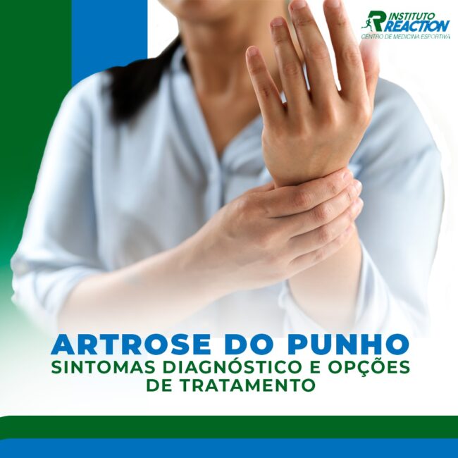 Artrose do Punho sintomas diagnóstico e opções de tratamento